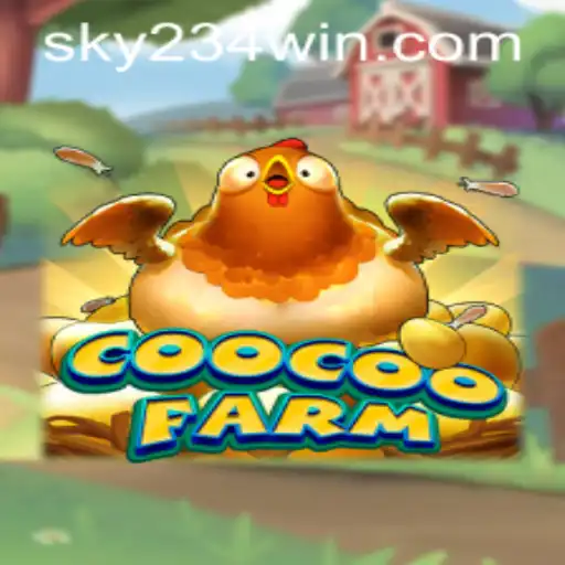CooCooFarm: Embark on a Virtual Farming Adventure with 234WIN Login