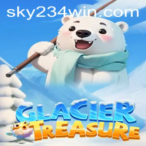 Discover the Exciting World of GlacierTreasure with 234WIN Login