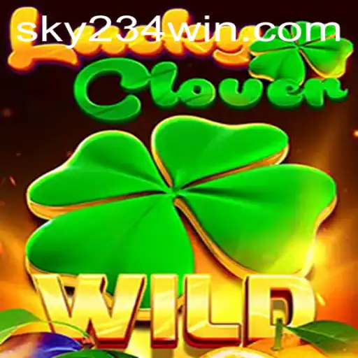 Discover LuckyClover: An Engaging Gaming Experience with 234WIN Login