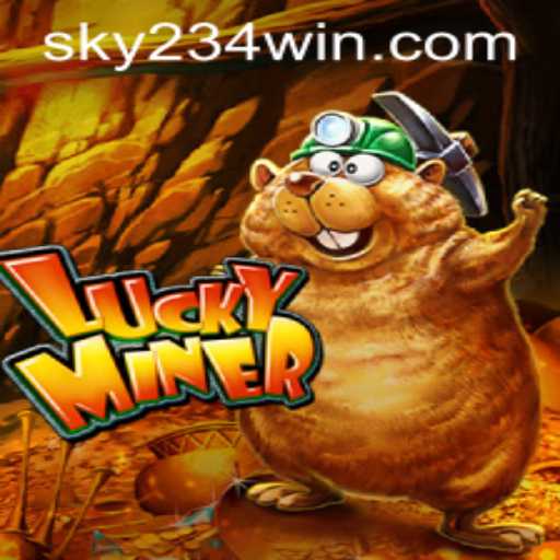 Exploring LuckyMiner: A Deep Dive into the 234WIN Login Experience