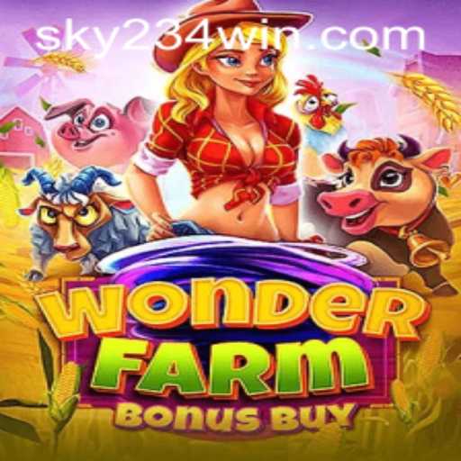 Discover the Thrills of WonderFarmBonusBuy and Unlock Winning Strategies